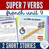 French Unit 9 - Super 7 Verbs in French Reading Story & Ac