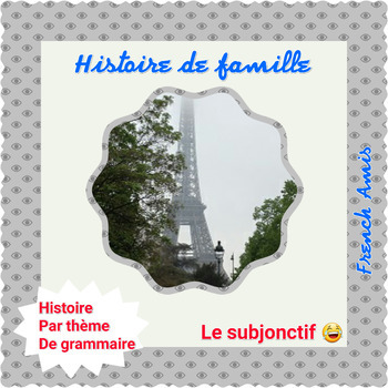 Preview of French Subjonctif - A story with exercises - Histoire de famille