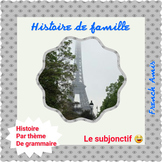 French Subjonctif - A story with exercises - Histoire de famille