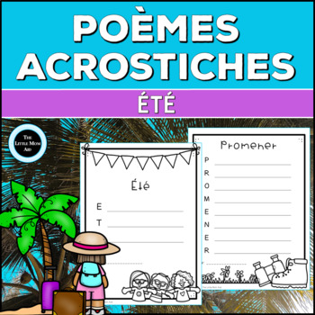 French Summer Acrostic Poems Poemes Acrostiches D Ete Ecriture Creative