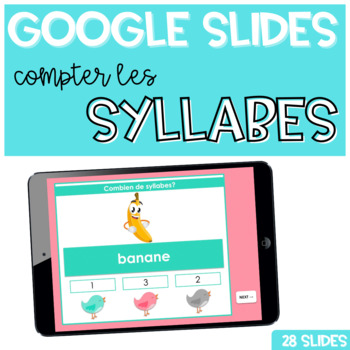 Preview of French Syllables Counting | GOOGLE SLIDES Compter Syllabes | French Phonics