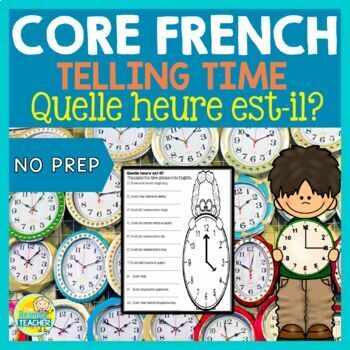 Preview of French Telling Time Activities - Quelle heure est-il? - Middle Years FSL