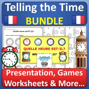 Preview of French Telling the Time Unit Quelle heure est il 12 AND 24 Hour in French BUNDLE