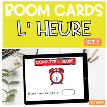 Preview of French Telling time BOOM CARDS L' heure SET 5
