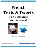 French Texts & Tweets-Fun Formative Assessments!