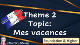 French Theme 2 - Topic: My holidays (F&H) - Whole term Bundle