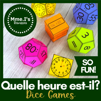 Preview of French Time | Quelle heure est-il? | Dice Games | Lancez le dé