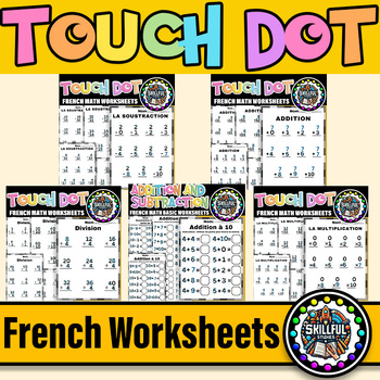Preview of French Touch Dot Addition,Subtraction, Multiplication ,Division Worksheets