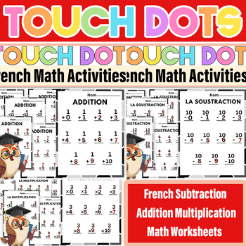 Preview of French Touch Dot Addition,Subtraction,Multiplication Worksheets