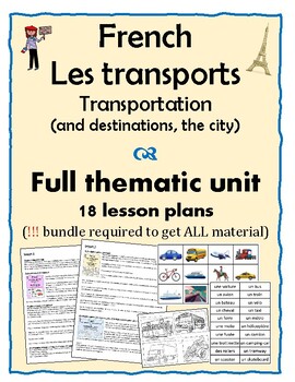 Preview of French – Transports, la ville et destinations – Thematic Unit - 18 lesson plans