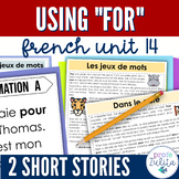 French Unit 14 - using "for" in French Reading Comprehensi