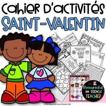 Preview of French Valentine's Day Activities / Cahier d'activités / La Saint-Valentin