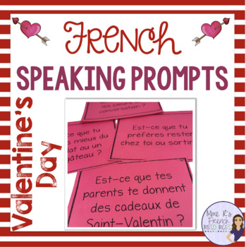 Preview of French Valentine's Day speaking activity ACTIVITÉ ORALE : LA SAINT-VALENTIN