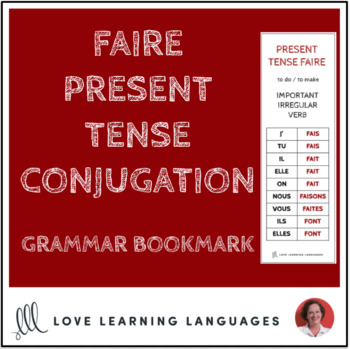 French Verb FAIRE Conjugation - Grammar Bookmark Study Notes | TPT