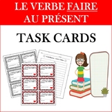 French Verb FAIRE TASK CARDS:  Faire au Présent