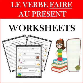Preview of French Verb FAIRE WORKSHEETS: Le Verbe Faire au Présent
