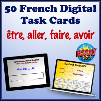 Preview of French Verbs (être, aller, faire, avoir) Digital Task Cards (50 Boom Cards)