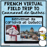 French Virtual Field Trip to Quebec | Carnaval De Québec |
