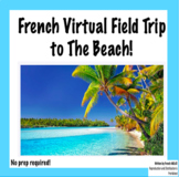 French Virtual Field Trip to The Beach! | Excursion virtue