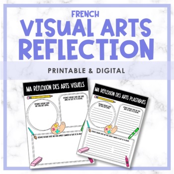 Preview of French Visual Arts Reflection | Les arts visuels et les arts plastiques