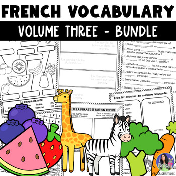 Preview of French Vocabulary BUNDLE Volume 3 | Fruits - Vegetables - Zoo Animals