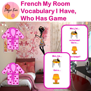 Preview of French Vocabulary I Have Who Has Game My Room