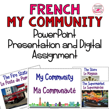 Preview of My Community French Vocabulary Presentation and Assignment - Ma Communauté
