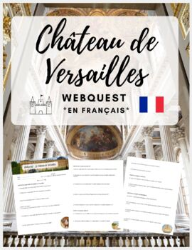 Preview of French Webquest: "Château de Versailles" - culture française - en français!