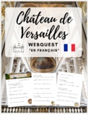 French Webquest: "Château de Versailles" - culture françai