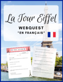 French Webquest: "La Tour Eiffel" - en français - (Paris L
