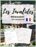 French Webquest: "Les Invalides" - en français - (Paris La