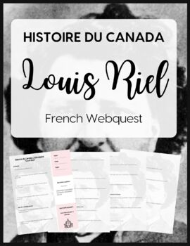Preview of French Webquest: "Louis Riel" - en français - Histoire du Canada