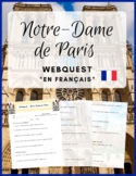 French Webquest: "Notre-Dame de Paris" - en français - (Pa