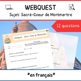 French Webquest: "Sacré-Coeur de Montmartre" - en français