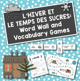 French Winter + Sugaring Off: Word Wall and Vocabulary Games