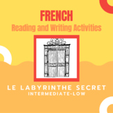French Writing Activities for LE LABYRINTHE SECRET (CI Novel)