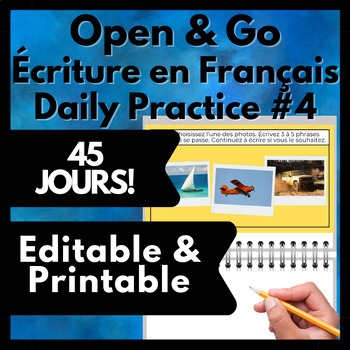 Preview of French Writing Prompt Journal, Écriture en Français de 45 jours PACK #4 Editable