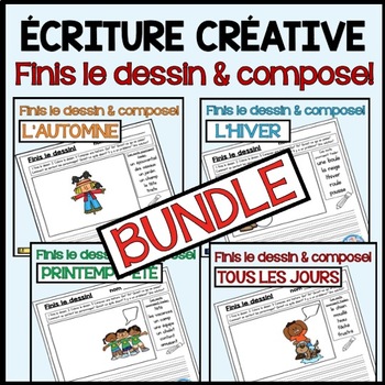 Preview of French Writing Prompts BUNDLE | ENSEMBLE écriture | Finis le dessin et compose