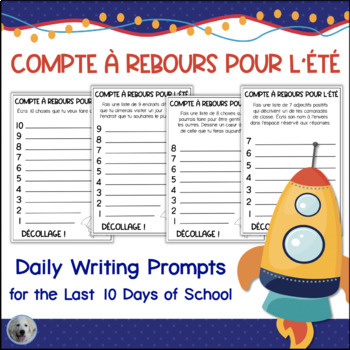 French End of Year Activities Writing Prompts Écriture en français