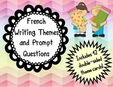 French Writing Themes and Prompts