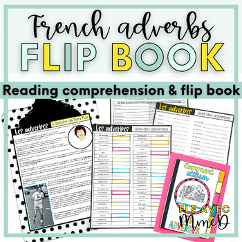 French adverbs FLIP BOOK & activities - les adverbes by FLE avec MmeD