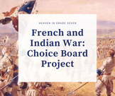 French and Indian War Choice Board Project