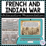 French and Indian War Interactive Google Slides™ Presentat