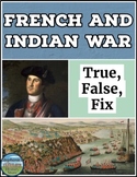 French and Indian War True False Fix