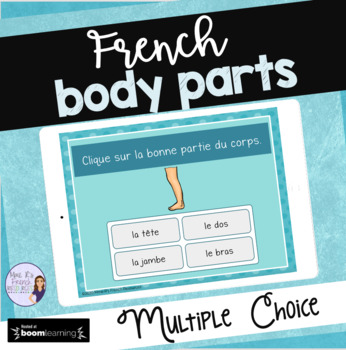 Preview of French body parts BOOM CARDS: VOCABULAIRE: PARTIES DU CORPS