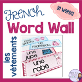 French clothing vocabulary word wall MUR DE MOTS LES VÊTEMENTS