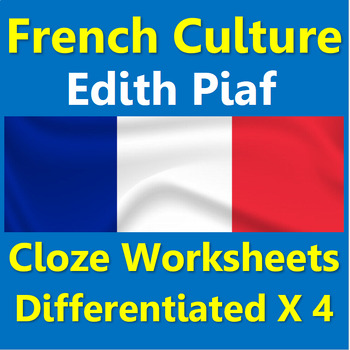 Preview of French cloze worksheets differentiated x4: Edith Piaf