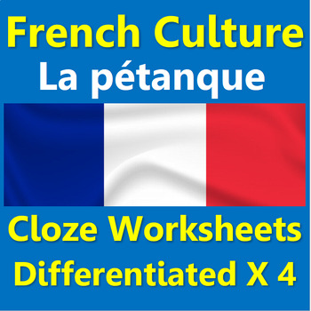 Preview of French cloze worksheets differentiated x4: La pétanque