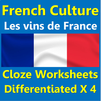 Preview of French cloze worksheets differentiated x4: Les vins de France