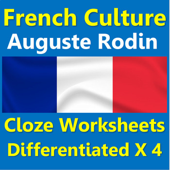 Preview of French cloze worksheets differentiated x4: Rodin